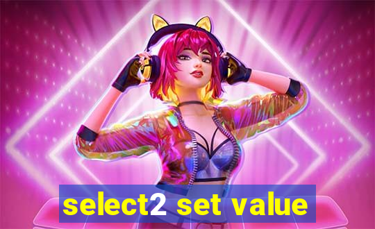 select2 set value