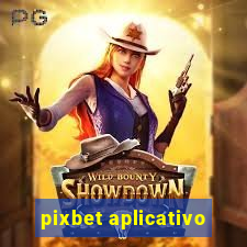 pixbet aplicativo