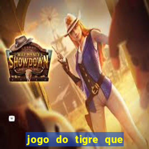 jogo do tigre que dá b?nus