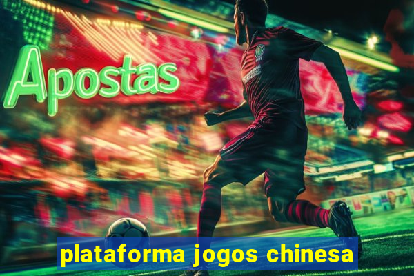 plataforma jogos chinesa