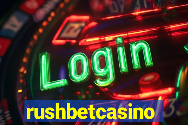 rushbetcasino