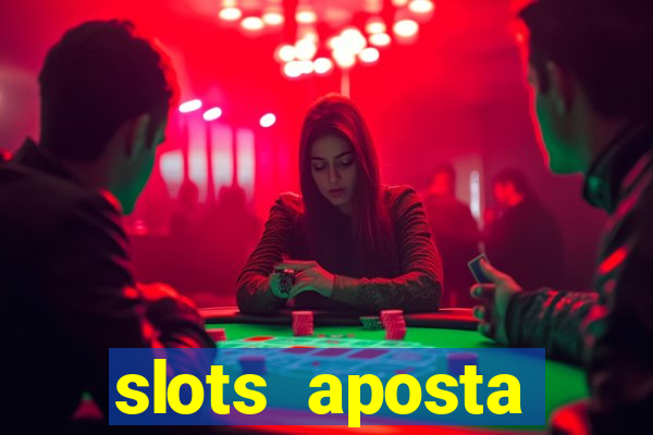 slots aposta mínima 1 centavo