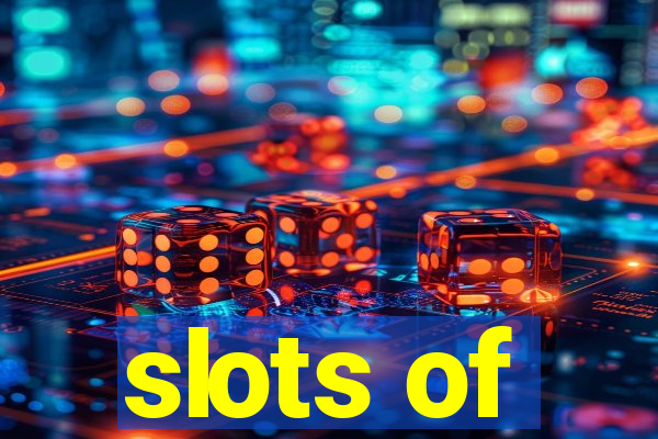 slots of