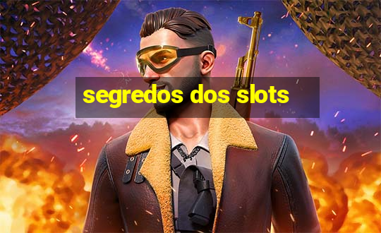 segredos dos slots