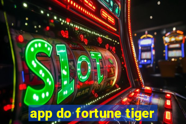 app do fortune tiger