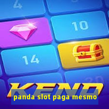 panda slot paga mesmo