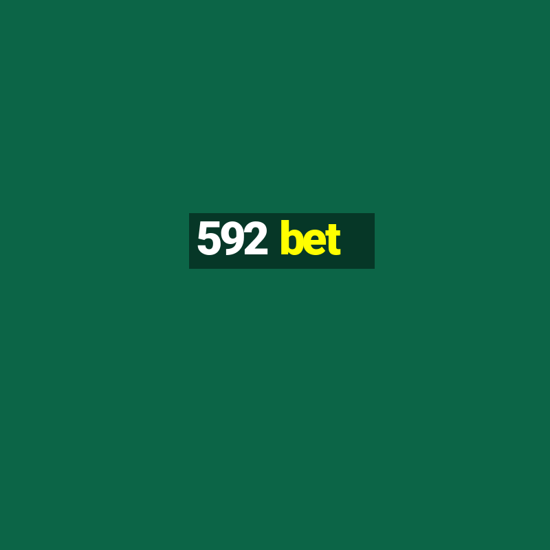 592 bet