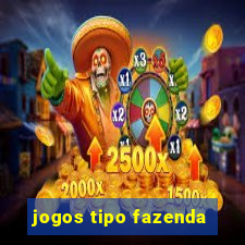 jogos tipo fazenda