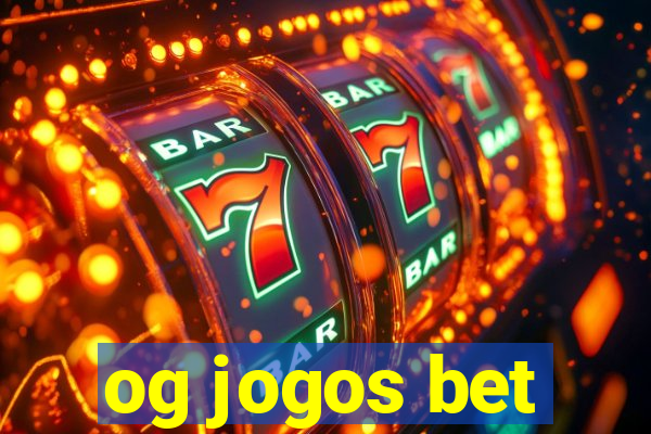 og jogos bet