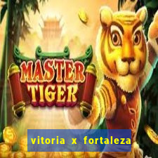 vitoria x fortaleza onde assistir