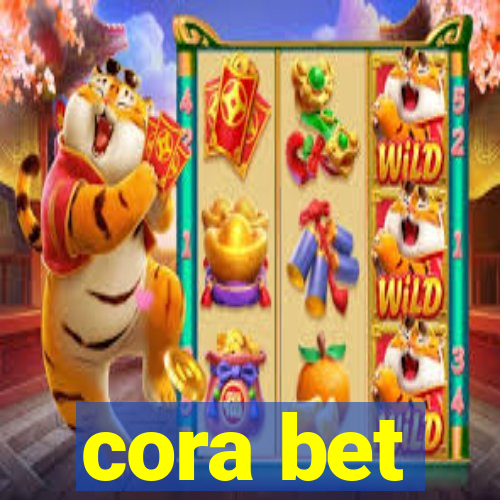 cora bet