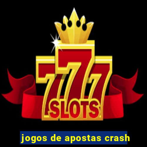 jogos de apostas crash