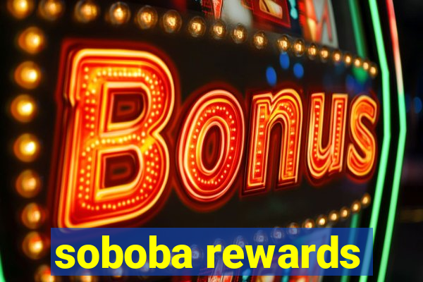 soboba rewards