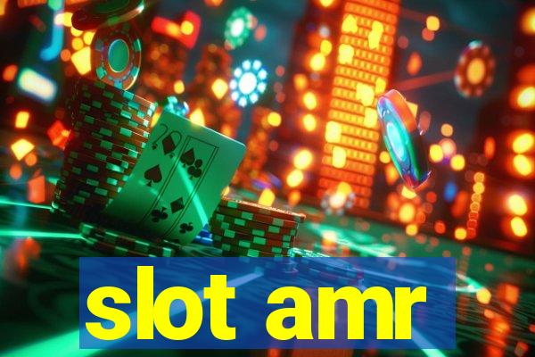 slot amr