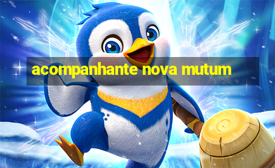 acompanhante nova mutum