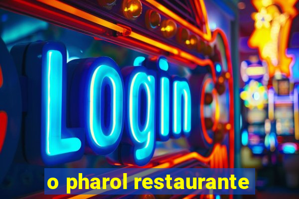 o pharol restaurante