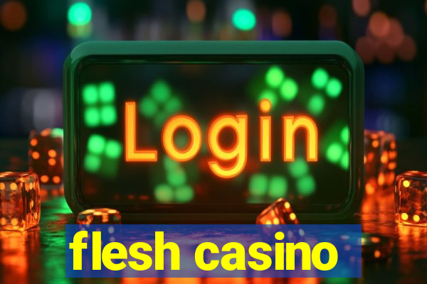 flesh casino