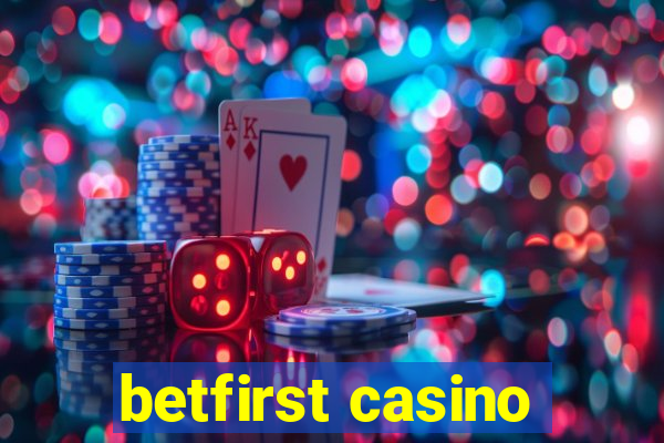 betfirst casino