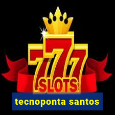 tecnoponta santos