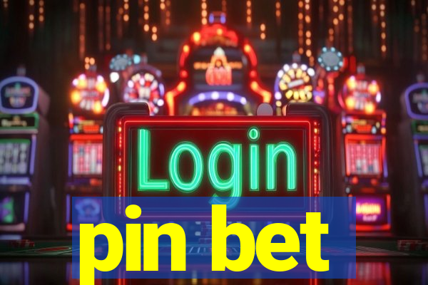 pin bet