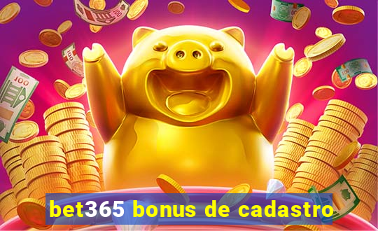 bet365 bonus de cadastro