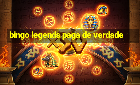 bingo legends paga de verdade