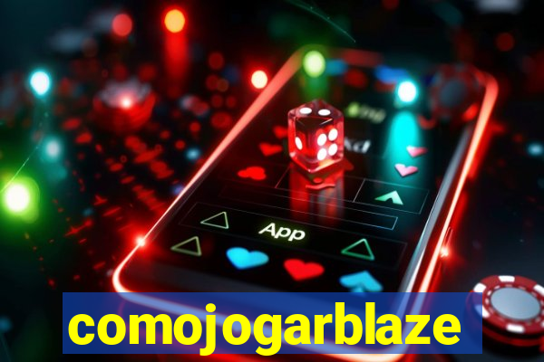 comojogarblaze