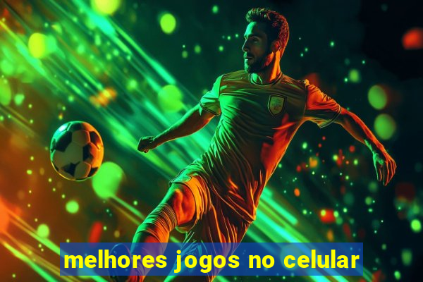 melhores jogos no celular