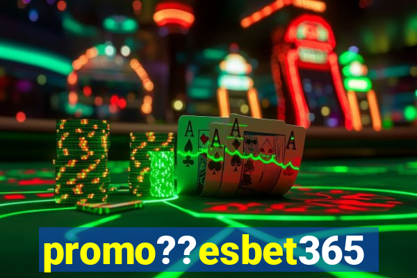 promo??esbet365