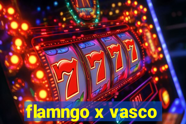 flamngo x vasco