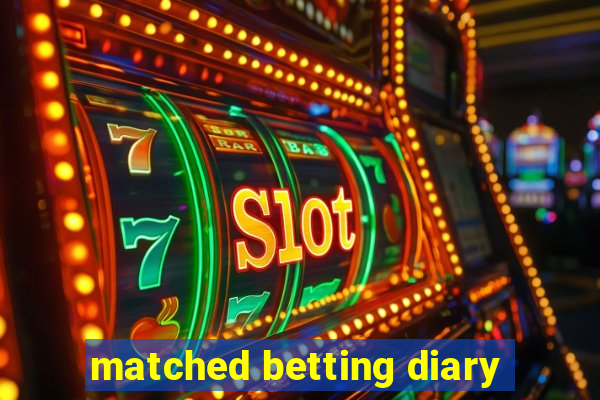 matched betting diary