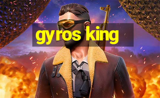 gyros king