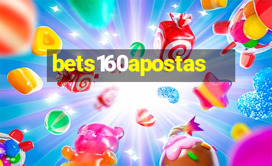 bets160apostas