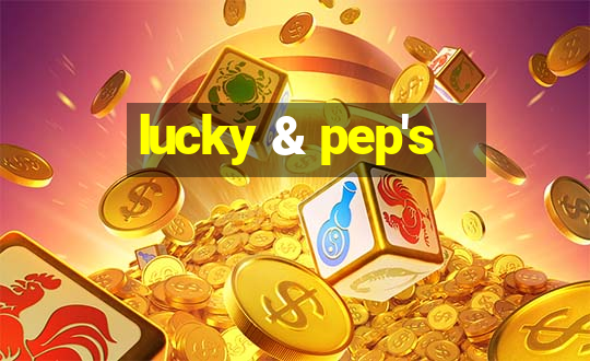 lucky & pep's