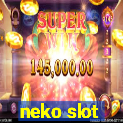 neko slot