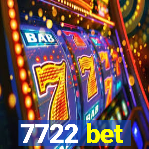 7722 bet