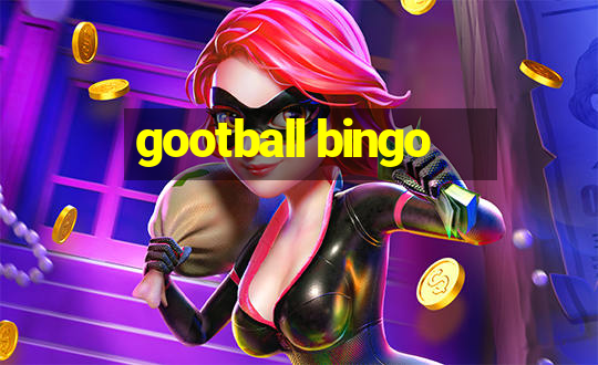 gootball bingo