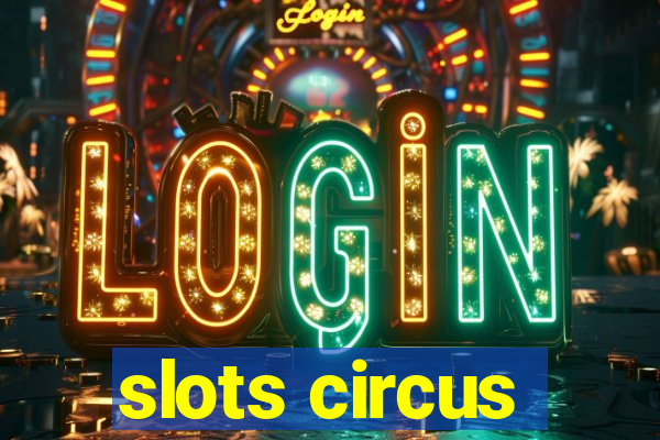 slots circus