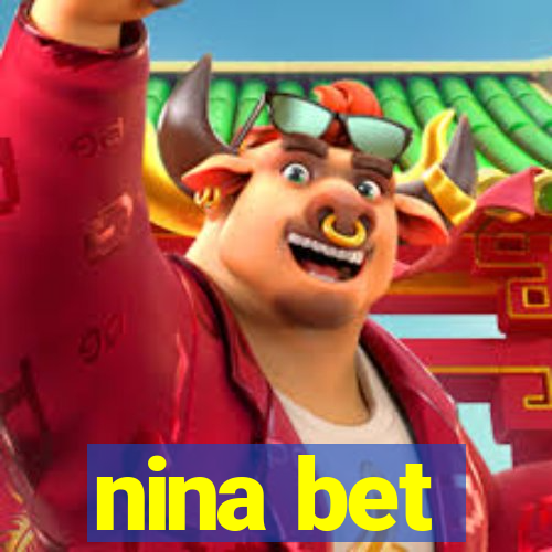 nina bet