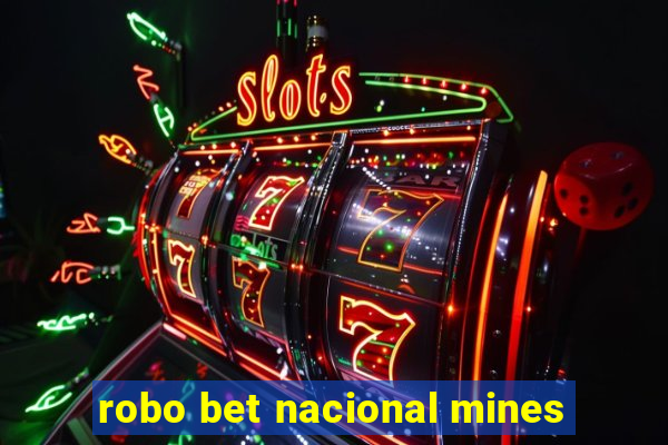 robo bet nacional mines