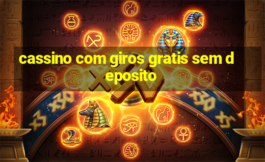 cassino com giros gratis sem deposito