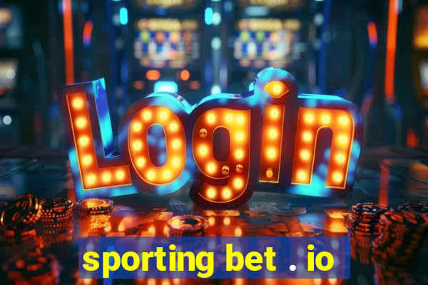 sporting bet . io