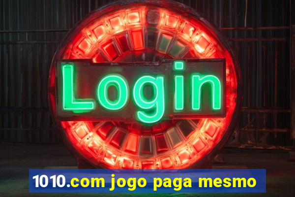 1010.com jogo paga mesmo