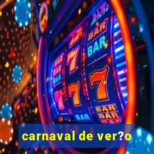 carnaval de ver?o