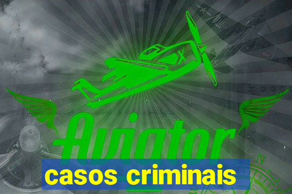 casos criminais