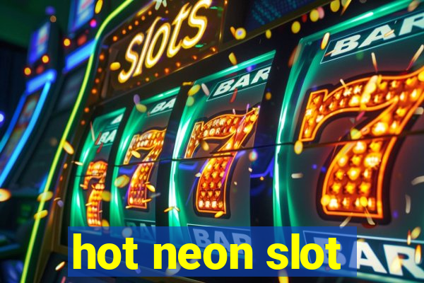 hot neon slot