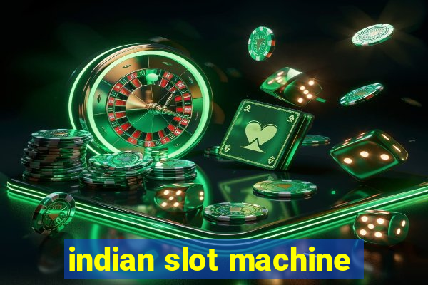 indian slot machine