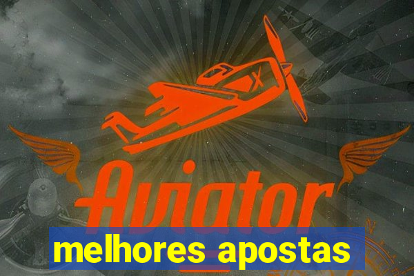 melhores apostas