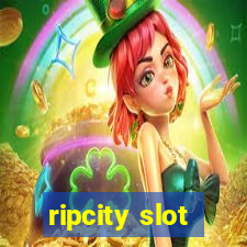 ripcity slot