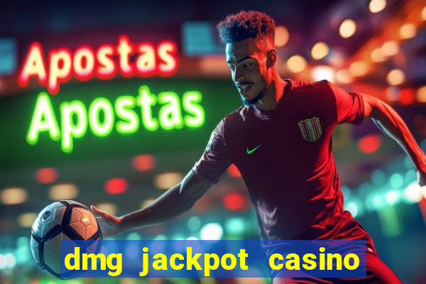 dmg jackpot casino slots paga mesmo